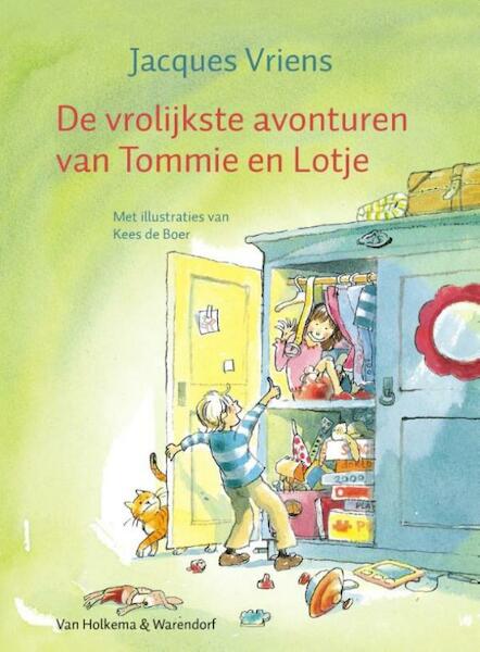 De vrolijkste avonturen van Tommie en Lotje - Jacques Vriens (ISBN 9789000328574)