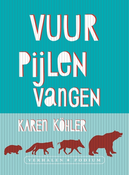 Vuurpijlen vangen - Karen Köhler (ISBN 9789057597305)