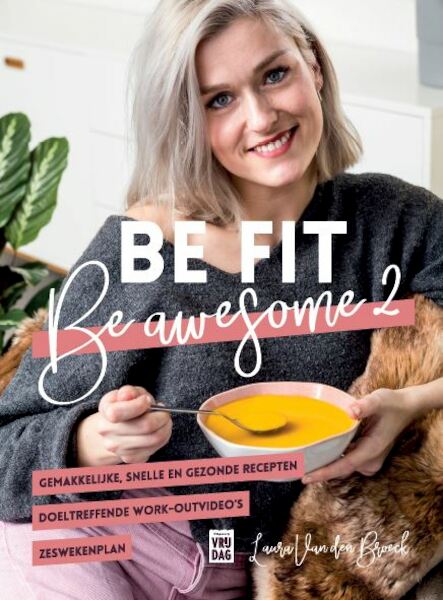 Be fit, be awesome 2 - Laura Van den Broeck (ISBN 9789460019258)