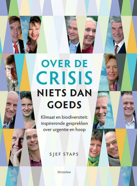 Over de crisis niets dan goeds - Sjef Staps (ISBN 9789060386941)