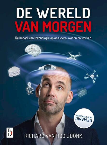 De wereld van morgen - Richard van Hooijdonk (ISBN 9789461562388)