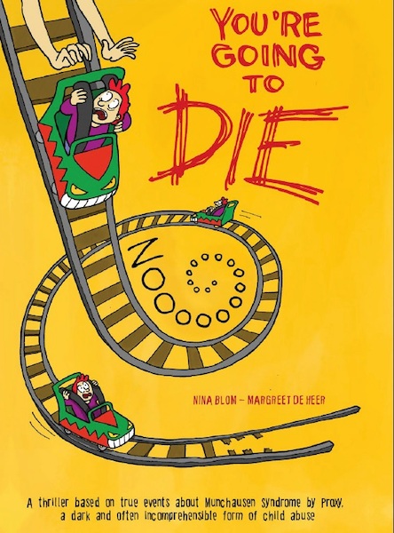You're going to die - Nina Blom, Margreet de Heer (ISBN 9789464860030)
