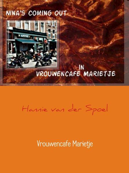 Vrouwencafe Marietje - Hannie van der Spoel (ISBN 9789402110760)