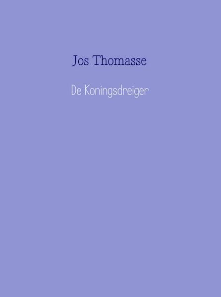 De Koningsdreiger - Jos Thomasse (ISBN 9789402120578)