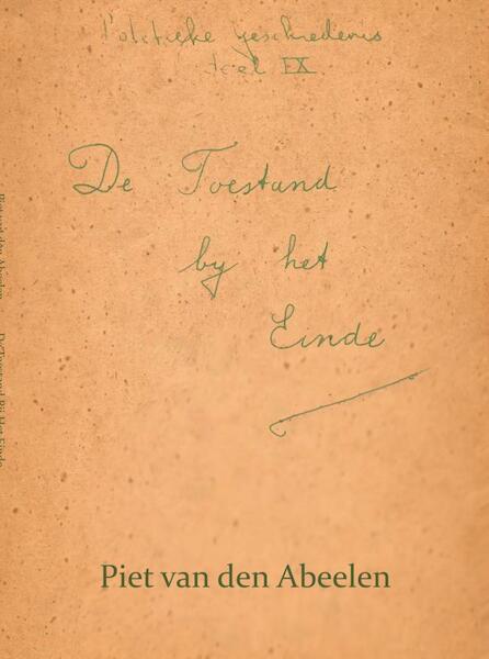 Politieke geschiedenis / 9 De toestand bij het einde - Piet van den Abeelen (ISBN 9789402126402)
