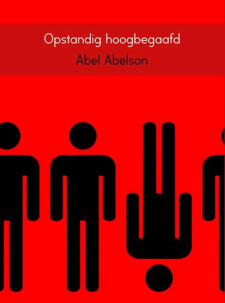 Opstandig hoogbegaafd - Abel Abelson (ISBN 9789402141559)