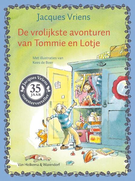 vrolijkste avonturen van Tommie en Lotje - J. Vriens, Jacques Vriens (ISBN 9789047519737)