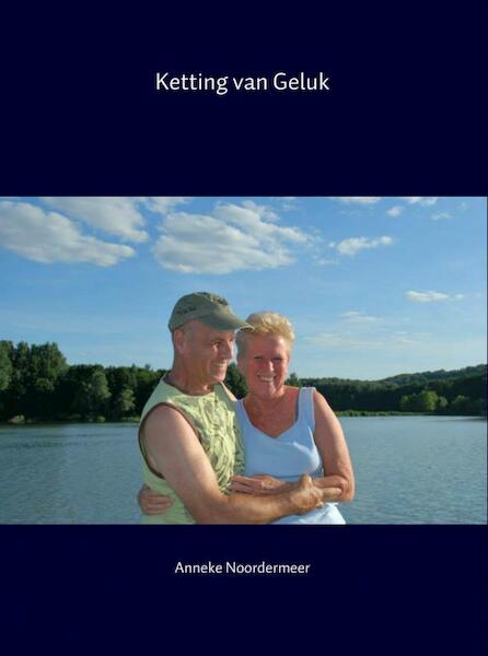 Ketting van geluk - Anneke Noordermeer (ISBN 9789402120585)