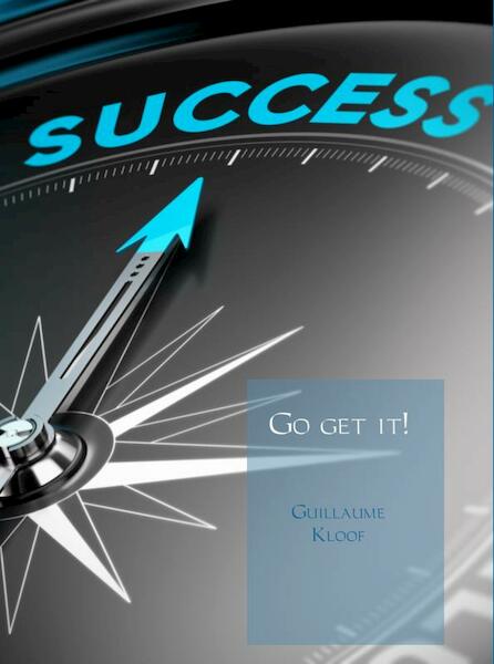 Go get it! - Guillaume Kloof (ISBN 9789402130775)