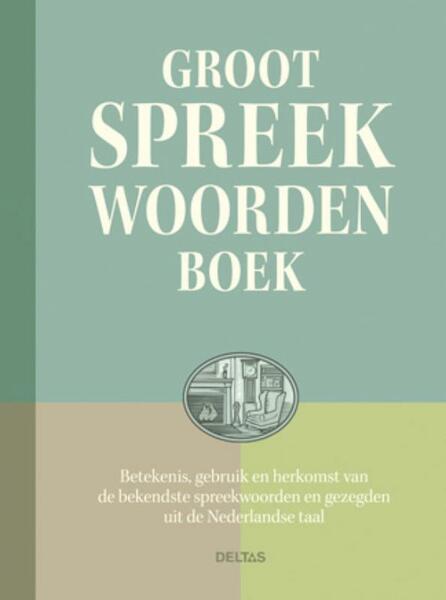 Groot spreekwoordenboek - Ed van Eeden (ISBN 9789044732221)