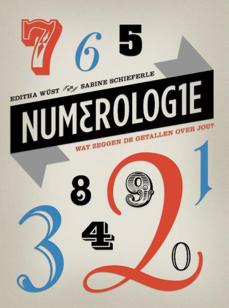 Numerologie - Editha Wüst, Sabine Schieferle (ISBN 9789401300018)