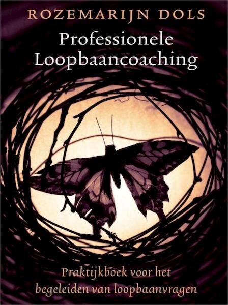 Professionele loopbaancoaching - Rozemarijn Dols (ISBN 9789089650016)