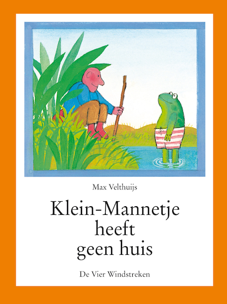 Klein-Mannetje heeft geen huis - Max Velthuijs (ISBN 9789051165234)