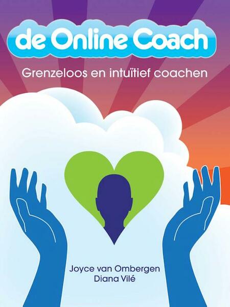De Online coach - Joyce van Ombergen, Diana Vile (ISBN 9789025901264)