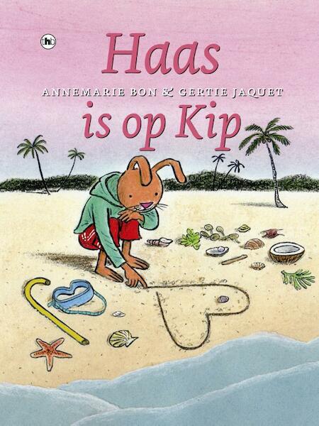 Haas is op kip - Annemarie Bon (ISBN 9789044338560)