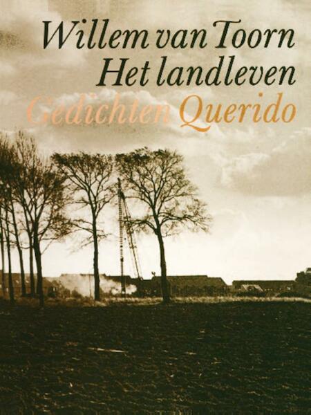 Het landleven - Willem van Toorn (ISBN 9789021452593)
