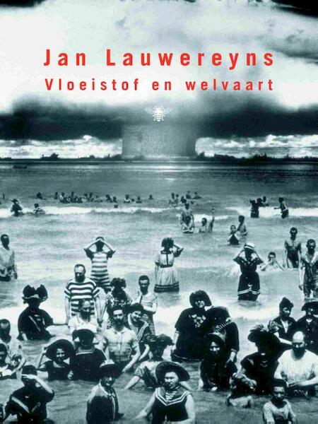 Vloeistof en welvaart - Jan Lauwereyns (ISBN 9789023482871)