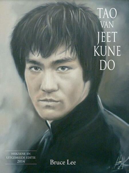 Tao van Jeet Kune Do - Bruce Lee (ISBN 9789038924250)