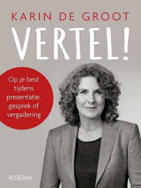 Vertel! - Karin de Groot (ISBN 9789046819647)