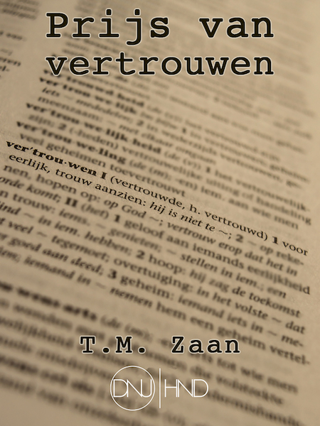 Prijs van vertrouwen - T.M. Zaan (ISBN 9789491983054)