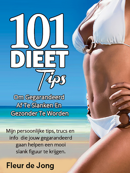 101 Dieet tips - Fleur de Jong (ISBN 9789492475121)
