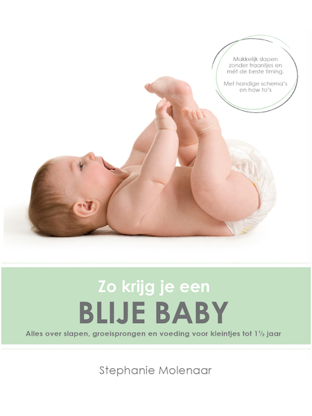 Zo krijg je een blije baby - Stephanie Molenaar (ISBN 9789490023157)
