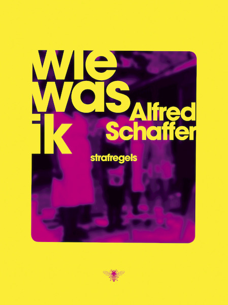 Wie was ik - Alfred Schaffer (ISBN 9789403183206)