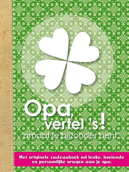 Opa vertel's! - Elma van Vliet (ISBN 9789049107703)