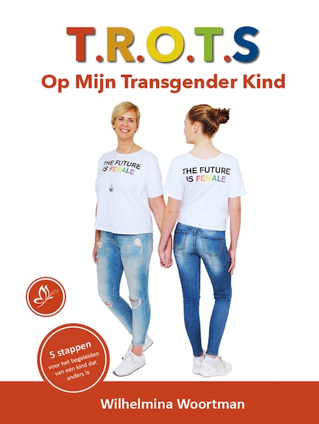 T.R.O.T.S. Op Mijn Transgender Kind - Wilhelmina Woortman (ISBN 9789492383792)