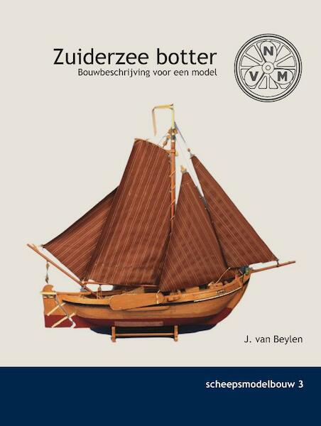 de Zuiderzee Botter - J. van Beylen (ISBN 9789086162215)