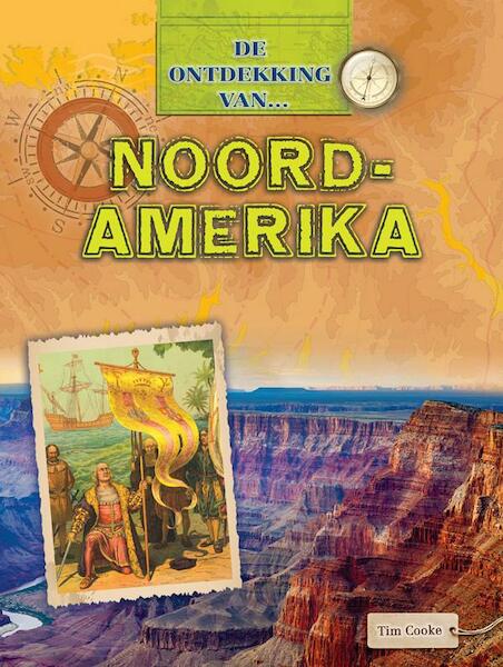 Noord-Amerika - Tim Cooke (ISBN 9789461759535)