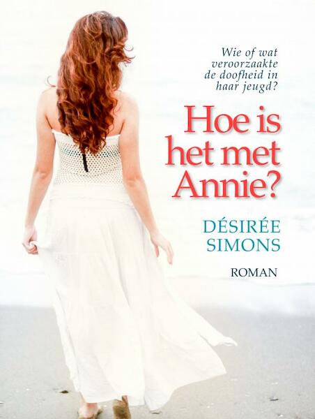 Hoe is het met Annie? - Désirée Simons (ISBN 9789463866200)