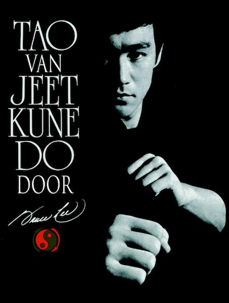 Tao van Jeet Kune Do - Bruce Lee (ISBN 9789038920276)