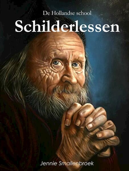 De Hollandse School - Schilderlessen - Jennie Smallenbroek (ISBN 9789402159875)