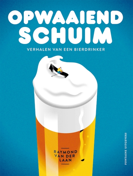Opwaaiend schuim - Raymond van der Laan (ISBN 9789059561540)
