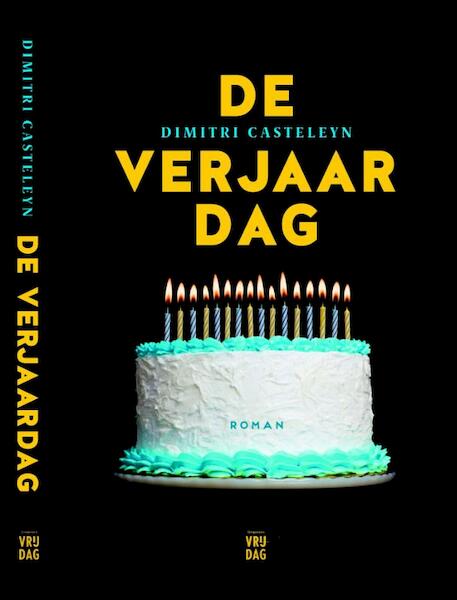De verjaardag - Dimitri Casteleyn (ISBN 9789460012051)