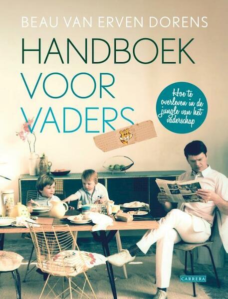 Handboek voor vaders - Beau van Erven Dorens (ISBN 9789048820979)