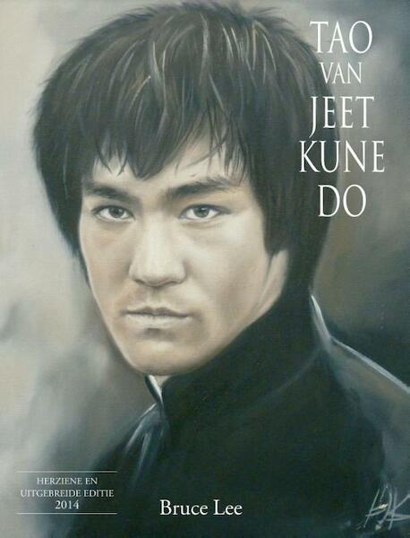 Tao van Jeet Kune Do - Bruce Lee (ISBN 9789038924120)