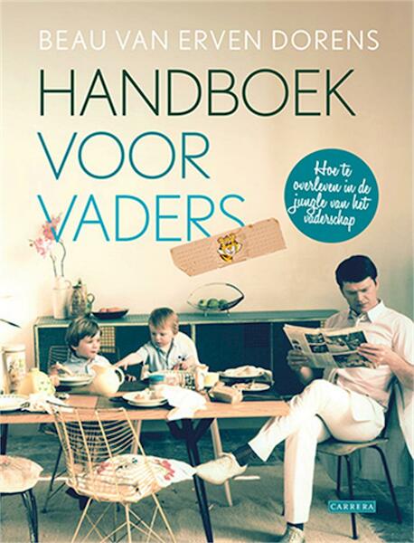 Handboek voor vaders - Beau van Erven Dorens (ISBN 9789048824755)