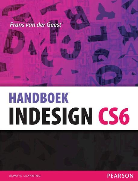 Handboek InDesign CS6 - Frans van der Geest (ISBN 9789043026536)