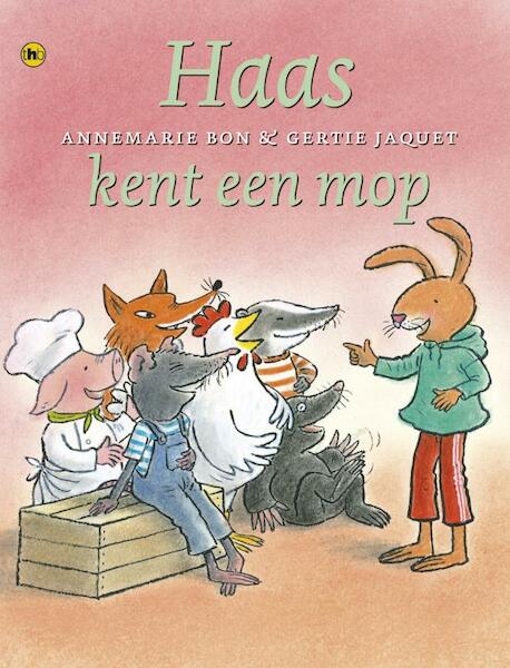 Haas kent een mop - Annemarie Bon, Gertie Jaquet (ISBN 9789044329940)