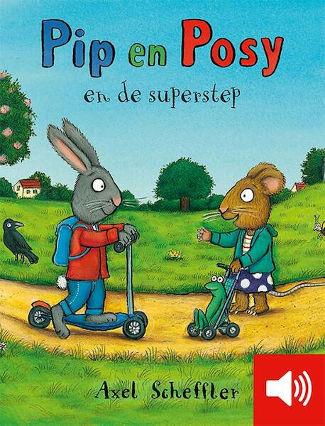 Pip en Posy en de superstep - Axel Scheffler (ISBN 9789025758035)