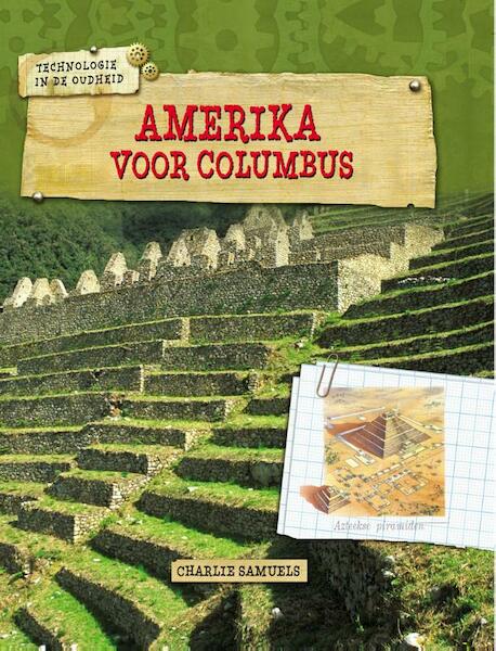 Amerika voor Columbus - Charlie Samuels (ISBN 9789461757302)