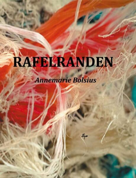 Rafelranden - Annemarie Bolsius (ISBN 9789076982847)