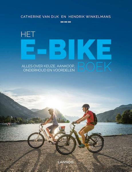 Het E-bike boek - Catherine Van Dijk, Hendrik Winkelmans (ISBN 9789401451161)