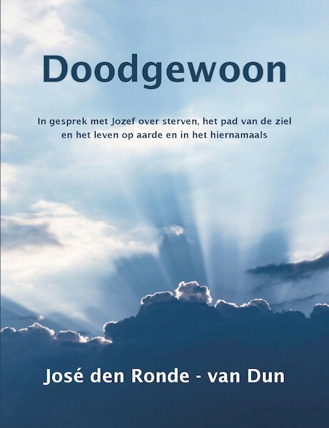 Doodgewoon - José den Ronde-van Dun (ISBN 9789492632487)