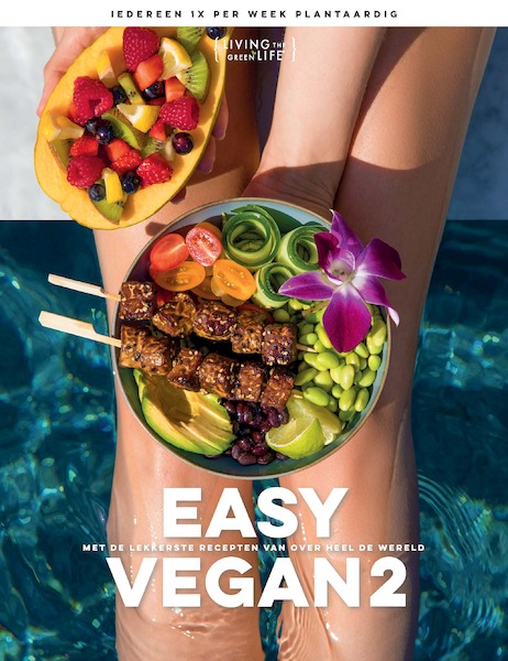 Easy Vegan 2 - Living the Green life (ISBN 9789021572444)