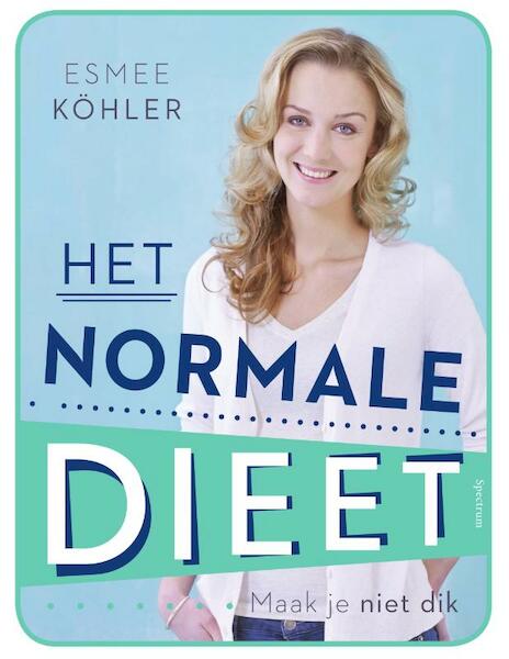 Het normale dieet - Esmee Köhler (ISBN 9789000344314)