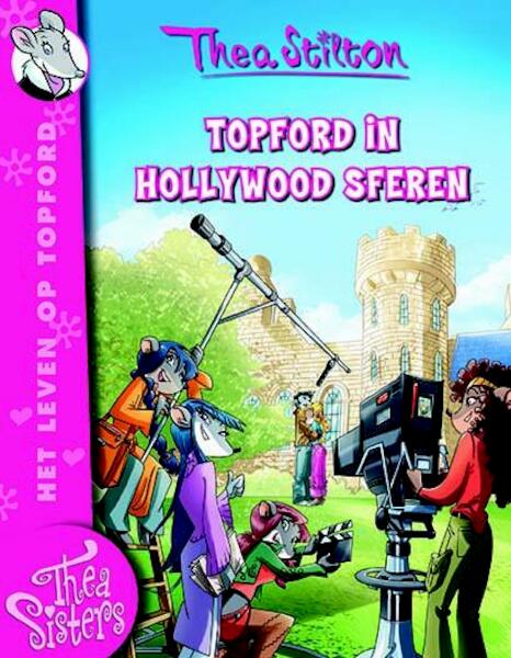 Topford in Hollywood sferen - Thea Stilton (ISBN 9789085923053)
