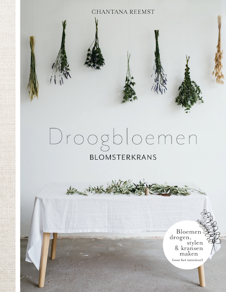 Blomsterkrans droogbloemen - Chantana Reemst (ISBN 9789043922364)